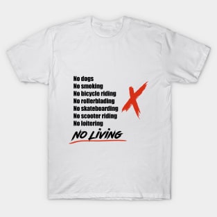 No Living T-Shirt